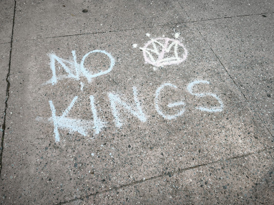 No kings 

Chalk on sidewalk 

