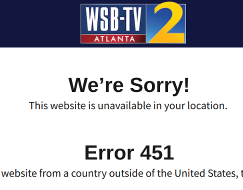 "We're sorry / This website is unavailable in your location"

WSB news story fetched from Portugal. 